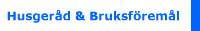 Husgerd & Bruksfreml